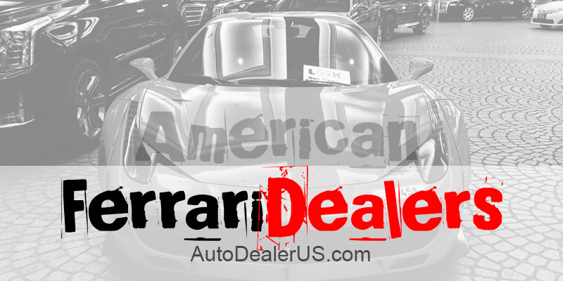 American Ferrari Dealers